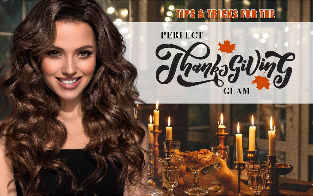 Tips & Tricks For The Perfect Thanksgiving Glam