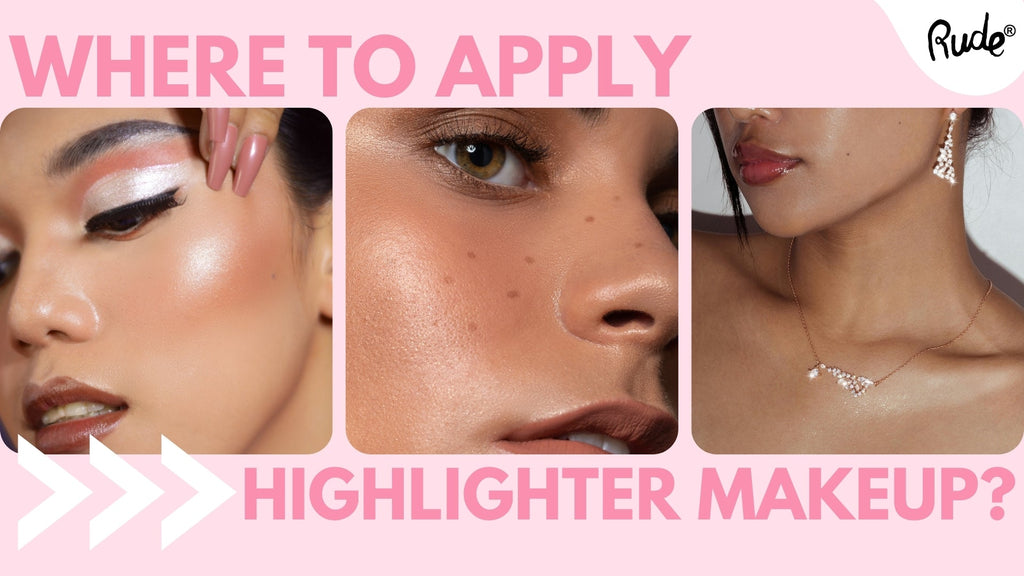 Your Guide on Where to Apply Highlighter Makeup Effectively