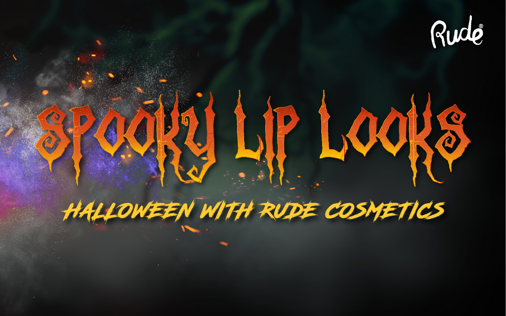 Spooky Lip Looks - Halloween with Rude Cosmetics